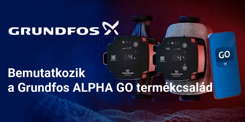 Grundfos ALPHA GO – Intelligens megoldás fűtési és hűtési rendszerekhez